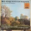 đĩa than Paris Conservatoire Orchestra, Albert Wolff, The New Symphony Orchestra Of London, Raymond Agoult – The Merry Wives Of Windsor And Other Favourite Overtures