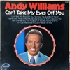 đĩa than Andy Williams – Can't Take My Eyes Off You
