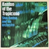 vinyl Stan Kenton – Kenton At The Tropicana