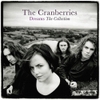 đĩa than The Cranberries - Dreams: The Collection