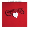 Carpenters - A Song For You