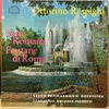 thuê vinyl Ottorino Respighi, The Czech Philharmonic Orchestra, Antonio Pedrotti – Feste Romane / Fontane Di Roma