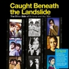 CAUGHT BENEATH THE LANDSLIDE (180G/2LP)