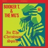 Booker T. & The MG'S In the Christmas Spirit LP (Crystal Clear Vinyl)