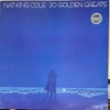 đĩa than Nat King Cole – 20 Golden Greats