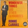đĩa than Ronnie Carroll – Wonderful Things And Other Favourites