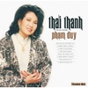 ĐĨA THAN THÁI THANH -  TÌNH KHÚC PHẠM DUY