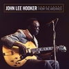 JOHN LEE HOOKER - Remastered From The Archives