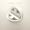 Take That -  Odyssey