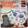 đĩa than Hammond And The Golden Hits Featuring Hammond Organ And Percussion