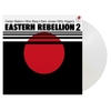 Eastern Rebellion Eastern Rebellion 2 Numbered Limited Edition 180g Import LP (White Vinyl)