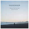 vinyl PASSENGER - YOUNG AS THE MORNING OLD AS THE SEA