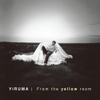 vinyl YIRUMA - FROM THE YELLOW ROOM (YELLOW CLEAR VINYL/2LP)