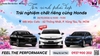 FEEL THE PERFORMANCE VŨNG TÀU 2026 – TRẢI NGHIỆM CẢM GIÁC LÁI ĐẲNG CẤP CÙNG HONDA