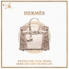 Cập nhật 5 mẫu túi xách nữ Hermes chính hãng đang được săn lùng