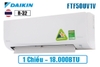 10TI Điều hòa treo tường Daikin 18000BTU 1 chiều FTF50XV1V