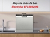 6tch*  Máy rửa bát Electrolux EFC3862MS
