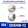 oc-siet-hat-bap-inox-304-cho-ong-phi-12-mm