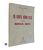 TỔ CHỨC CÔNG VIỆC THEO KHOA HỌC