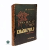 VĂN HỌC SỬ THỜI KHÁNG PHÁP