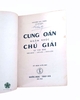 CUNG OÁN NGÂM KHÚC CHÚ GIẢI - ẤN BẢN LẦN ĐẦU