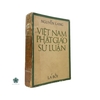 VIỆT NAM PHẬT GIÁO SỬ LUẬN - ẤN BẢN ĐẶC BIỆT
