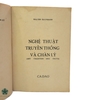 NGHỆ THUẬT TRUYỀN THỐNG VÀ CHÂN LÝ