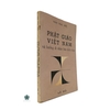 PHẬT GIÁO VIỆT NAM VÀ HƯỚNG ĐI NHÂN BẢN ĐÍCH THỰC