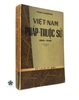 VIỆT NAM PHÁP THUỘC SỬ - ẤN BẢN LẦN HAI