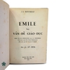 EMILE HAY VẤN ĐỀ GIÁO DỤC - ẤN BẢN LẦN HAI ĐÓNG BÌA