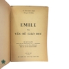 EMILE HAY VẤN ĐỀ GIÁO DỤC - ẤN BẢN LẦN ĐẦU