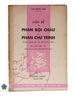 LUẬN ĐỀ VỀ PHAN BỘI CHÂU VÀ PHAN CHÂU TRINH