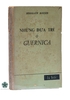 NHỮNG ĐỨA TRẺ Ở GUERNICA - ẤN PHẨM ĐẶC BIỆT