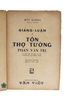 GIẢNG LUẬN VỀ TÔN THỌ TƯỜNG VÀ PHAN VĂN TRỊ