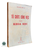 TỔ CHỨC CÔNG VIỆC THEO KHOA HỌC