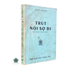 TRÚT NỖI SỢ ĐI