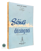 SỐNG ĐỜI SỐNG MỚI