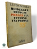 HEIDEGGER TRƯỚC SỰ PHÁ SẢN CỦA TƯ TƯỞNG TÂY PHƯƠNG