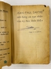 JEAN PAUL SARTRE ANH HÙNG VÀ NẠN NHÂN CỦA Ý THỨC KHỐN KHỔ