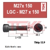 Bu lông lục giác chìm-M27x150