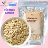 500g YẾN MẠCH CÁN DẸP NGUYÊN- VIETTIN MART