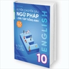 Luyện Chuyên Sâu Ngữ Pháp Và Bài Tập Tiếng Anh 10