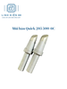 mui-han-quick-205-500-6c-moi-chinh-hang