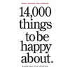 14000 things to be happy about
