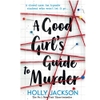A Good Girl's Guide To Murder