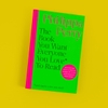 The Book You Want Everyone You Love* To Read *