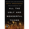 All the Ugly and Wonderful Things