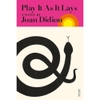 Play It As It Lays - Joan Didion