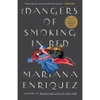 The Dangers of Smoking in Bed: Stories