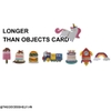 Longer Than Object Cards